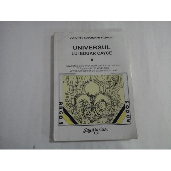 UNIVERSUL LUI EDGAR CAYCE II  -  DOROTHEE KOECHLIN DE BIZEMONT  